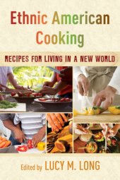 book Ethnic American cooking: recipes for living in a new world