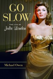 book Go slow: the life of Julie London