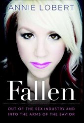 book Fallen: out of the sex industry and into the arms of the Savior