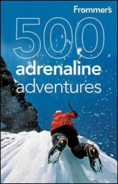 book Frommer's 500 adrenaline adventures