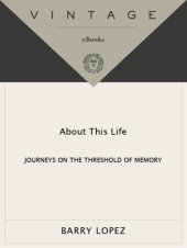 book About this life: journeys on the threshold of memory