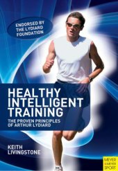 book Healthy Intelligent Training: The Proven Principles of Arthur Lydiard