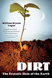 book Dirt: the ecstatic skin of the earth