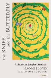 book The knife and the butterfly: a story of a Jungian analysis