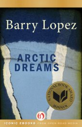 book Arctic dreams: imagination and desire in a northern landscape