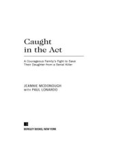 book Caught in the act: a courageous family's fight to save their daughter from a serial killer