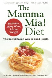 book The Mamma Mia! Diet: the secret Italian way to good health