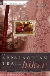 book The appalachian Trail hiker: formerly The Appalachian Trail backpacker: trail-proven advice for hikes of any length