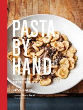 book Pasta by hand: a collection of Italy's small pasta shapes and dumplings