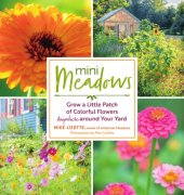 book Mini meadows: grow a little patch of colorful flowers anywhere around your yard