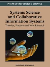 book Systems science and collaborative information systems: theories, practices and new research