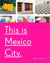 book This Is Mexico City