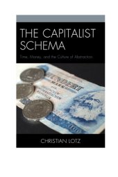 book The capitalist schema: time, money, and the culture of abstraction