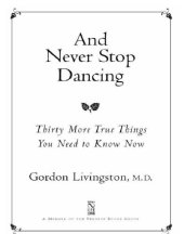 book And never stop dancing: thirty more true things you need to know now