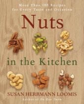 book Nuts in the Kitchen: More Than 100 Recipes for Every Taste and Occasion