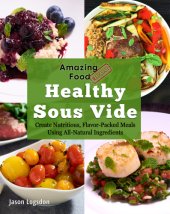 book Amazing Food Made Easy: Healthy Sous Vide