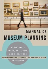 book Manual of museum planning sustainable space, facilities, and operations