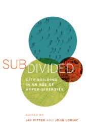 book Subdivided: city-building in an age of hyper-diversity