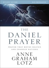 book The daniel prayer study guide: prayer that moves heaven and changes nations