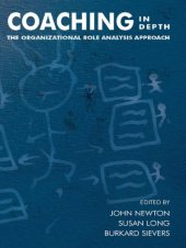 book Coaching in depth: the organizational role analysis approach