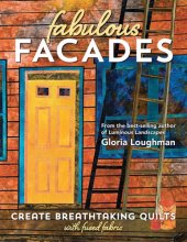 book Fabulous Facades-Create Breathtaking Quilts with Fused Fabric