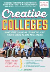 book Creative colleges: a guide for student actors, artists, dancers, musicians and writers