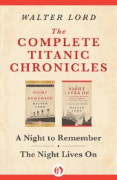 book The Complete Titanic Chronicles: a Night to Remember and The Night Lives On