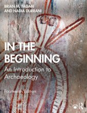 book In the Beginning: An Introduction to Archaeology