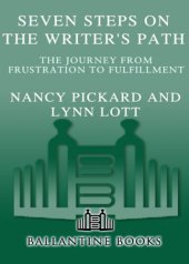 book Seven steps on the writer's path: the journey from frustration to fulfillment