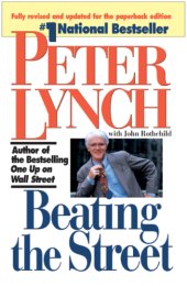 book Beating the Street: the best-selling author of One up on Wall Street shows you how to pick winning stocks and develop a strategy for mutual funds