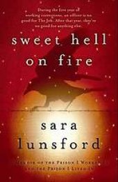 book Sweet Hell on Fire: A Memoir of the Prison I Worked In and the Prison I Lived In