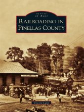 book Railroading in Pinellas County