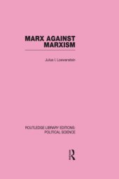 book Marx Against Marxism Routledge Library Editions