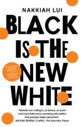 book Black is the New White