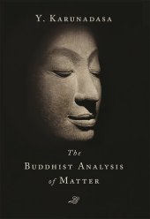 book The Buddhist Analysis of Matter