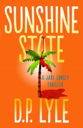 book Sunshine State: a Jake Longly thriller