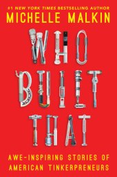 book Who built that: awe-inspiring stories of American tinkerpreneurs