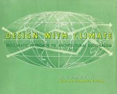 book Design with climate: bioclimatic approach to architectural regionalism