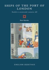 book Ships of the Port of London: Twelfth to Seventeenth Centuries AD