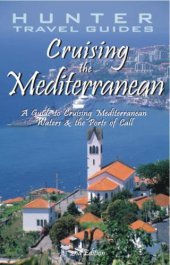 book Cruising the Mediterranean: A Guide to the Ships & Ports of Call