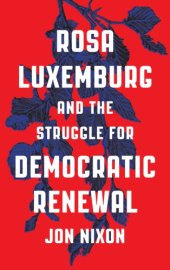 book Rosa Luxemburg and the stuggle for democratic renewal