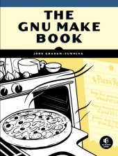 book The GNU Make Book