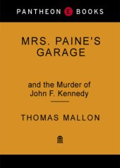 book Mrs. Paine's garage and the murder of John F. Kennedy