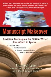 book Manuscript makeover: revision techniques no fiction writer can afford to ignore