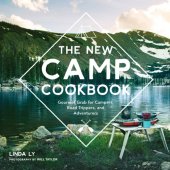 book The New Camp Cookbook: Gourmet Grub for Campers, Road Trippers, and Adventurers