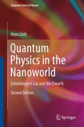 book Quantum Physics in the Nanoworld: Schrödinger's Cat and the Dwarfs