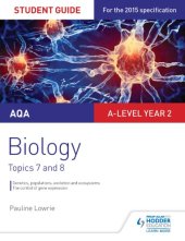 book AQA A-level biology. Student guide 4, Topics 7 and 8