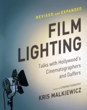 book Film lighting: talks with Hollywood's cinematographers and gaffers