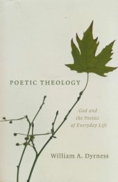 book Poetic theology : God and the poetics of everyday life