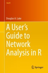 book A User's Guide to Network Analysis in R